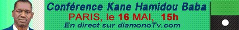Conférence-débat du candidat Kane Hamidou Baba à Paris, samedi 16 mai à compter de 16 heures Conférence-débat du candidat Kane Hamidou Baba à Paris, samedi 16 mai à compter de 16 heures