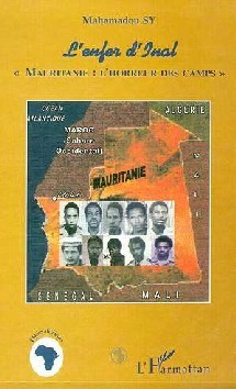 Livre: L'ENFER D'INAL. Mahamadou Sy 'Mauritanie : l'horreur des camps. L'Harmattan