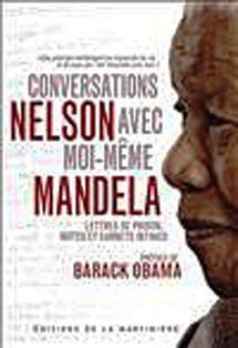 Dans un nouveau livre Mandela affirme : "Je ne suis pas un saint"