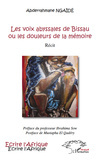 LES VOIX ABYSSALES DE BISSAU OU LES DOULEURS DE LA MÉMOIRE