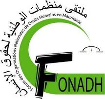 Déclaration du Forum des Organisations Nationales des Droits Humains en Mauritanie (FONADH) Déclaration du Forum des Organisations Nationales des Droits Humains en Mauritanie (FONADH)