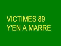 VICTIMES 89 Y’EN A MARRE - Déclaration VICTIMES 89 Y’EN A MARRE - Déclaration