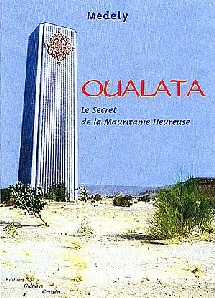 OUALATA. Le Secret de la Mauritanie Heureuse. OUALATA. Le Secret de la Mauritanie Heureuse.