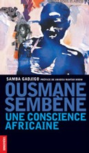 Bibliographie d'Ousmane Sembène par Samba Gadjigo Bibliographie d'Ousmane Sembène par Samba Gadjigo