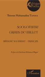 Parution: SOOGOFUNSU - GRAINS DE MILLET de Thierno Mohamadou Tandia