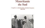 Livre/ Ibrahima Abou Sall - Mauritanie du Sud : Conquêtes et administration coloniales françaises 1890-1945