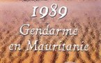 Rétro et recré: Note de lecture de "1989, gendarme en Mauritanie", de Harouna LY (dit Rachid)