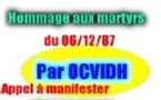 HOMMAGE AUX MARTYRS DU 06/12/87 PAR OCVIDH ET APPEL A MANIFESTER PAR COME